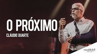 Cláudio Duarte // O Próximo