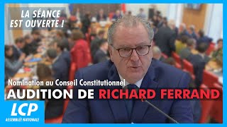 Nomination au Conseil Constitutionnel : audition de Richard Ferrand - 19/02/2025