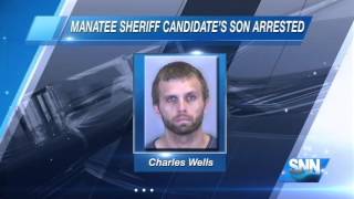 SNN: Manatee Sheriff Candidate's Son Arrested