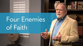 Four Enemies of Faith | LHT Presents