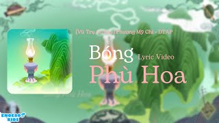 Bóng Phù Hoa - Phương Mỹ Chi × DTAP|Lyric Video