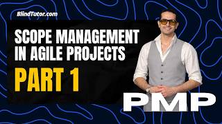PMP Tutorial | Scope Management in Adaptive Projects - Part 1