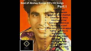 Best of #akshaykumar || Akshay Kumar ke 90's Super Hit Songs || Audio Songs || Part I ||