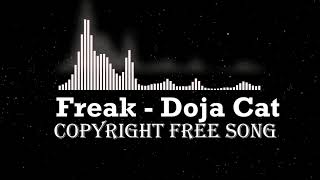 Freak   Doja Cat   Copyright free song