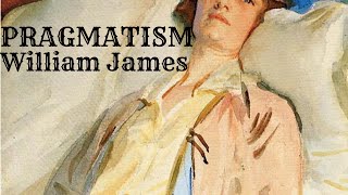 William James, Pragmatism - Audio Book Review