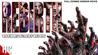 Rebirth | Full Zombie Horror Movie | Night Of The Living Dead Adaptation | Horror Central
