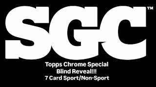 $12 Topps Chrome Special - SGC Blind Grading Reveal!