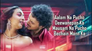 Aalam Na Poocho (lyrics) | Payal Dev | Raj Barman | Aakritti | Bad Boy | Lifetime music