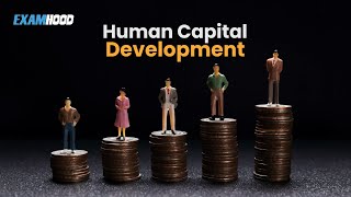 DISCOVER THE CRITICAL ROLE OF HUMAN CAPITAL DEVELOPMENT