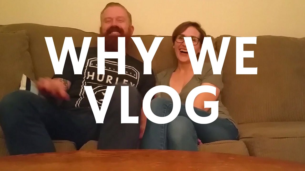 Why We Vlog Youtube
