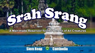 Srah Srang: A Man-made Reservoir for the Benefit of All Creatures in Angkor #travel #history