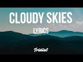 Lil Skies - Cloudy Skies (Lyrics)