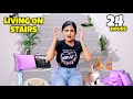 Living On STAIRS For 24 HOURS *gone WRONG*😭 | SAMREEN ALI