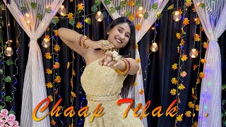 Chaap Tilak  Choreography for #sangeet
