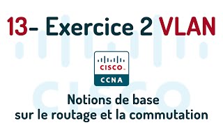 13 - Exercice 2 VLAN