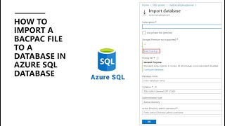 How to Import a BACPAC file to a database in Azure SQL Database