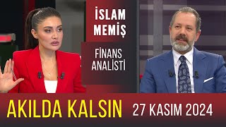 Akılda Kalsın 27 Kasım 2024 | İslam Memiş