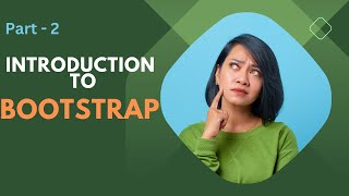 Introduction to Bootstrap Part-2 | All about Bootstrap | HTML and CSS @BeingAProgrammer