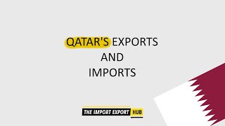 Qatar's Exports And Imports (2022)