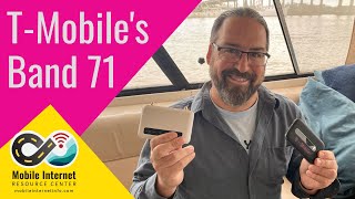 T-Mobile Band 71 - Why It's Important for RVers, Boaters \u0026 Rural, What Devices Support It?