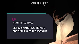 Webinaire technique : Les mannoprotéines, état des lieux et applications