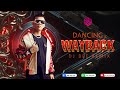 Dancing x Wayback  | DJ Bee Remix