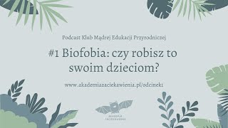 Biofobia: czy robisz to swoim dzieciom?