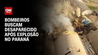 Bombeiros buscam desaparecido após explosão no Paraná | CNN 360°