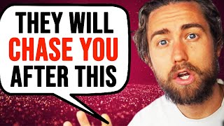 3 EASY WAYS To Become Irresistible So They NEVER WANT To Leave