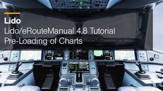 Lido/eRouteManual 4.8 – Pre-Loading of charts / Lufthansa Systems