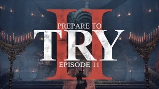 Dark Souls 3 - Prepare to Try: Episode 11 - Why Are Spiders Going to Church?