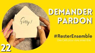 #ResterEnsemble // 22 - Demander pardon - par Jean-Claude Buis