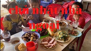 Chủ nhật vui vẻ nhà bà ngoại . Ẩm thực gia đình kim yến # 139