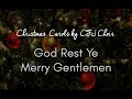 CFJ Choir - God Rest Ye Merry Gentlemen