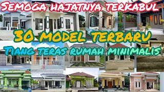 30 model tiang teras rumah terbaru 2023