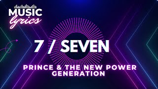 Prince \u0026 The New Power Generation - 7 Version  (Music end Lyrics)