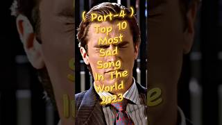 Top 10 Sad Song In The World Part-4😭💔#shorts#top10 #viral#sad #song #shortsfeed #ytshorts #tubetop10
