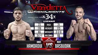 VENDETTA 34 | Anas Hamdaoui VS Mert Basbudak