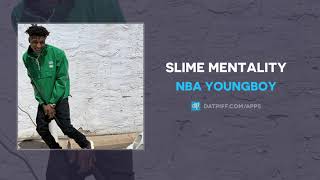 Nba Youngboy - Slime Mentality Audio