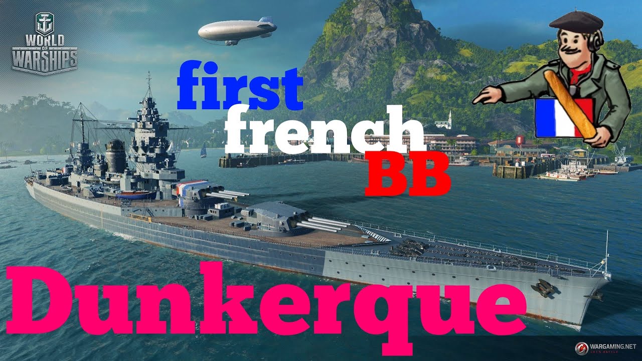 Dunkerque French BB - World Of Warships - De La Pre- Preview ...