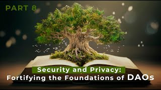 Security and Privacy in Switzerland: Fortifying the Foundations of #DAOs  👉 PART 8