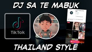 DJ Sate Mabuk Thailand Style❗ Viral TikTok FullBass