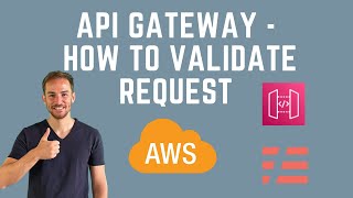 APIGateway 101 - How to Validate the Request