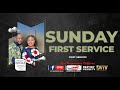 SUNDAY FIRST SERVICE