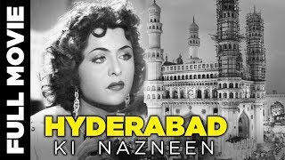 Hyderabad Ki Nazneen (1952) | हैदराबाद की नाज़नीन | Full Classic Movie | Manhar Desai, Nigar Sultana