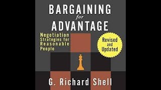 Bargaining for Advantage by Richard Shell Book Summary - Review (AudioBook)