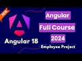 Angular 18 Full Course  | Angular 18 Tutorial With Project