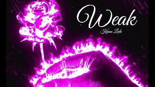 Weak- Lyrics  Kiana Lede
