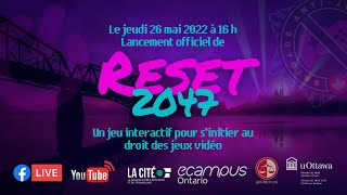 Lancement Reset 2047 – Un jeu interactif pour s’initier au droit des jeux vidéo