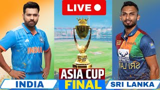 🔴 Live: IND Vs SL, Asia Cup, FINAL - Colombo | Live Match Centre | India Vs Sri Lanka #livescore